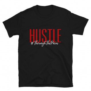 Hustle Unisex T-Shirt